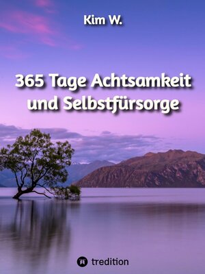 cover image of 365 Tage Achtsamkeit und Selbstfürsorge